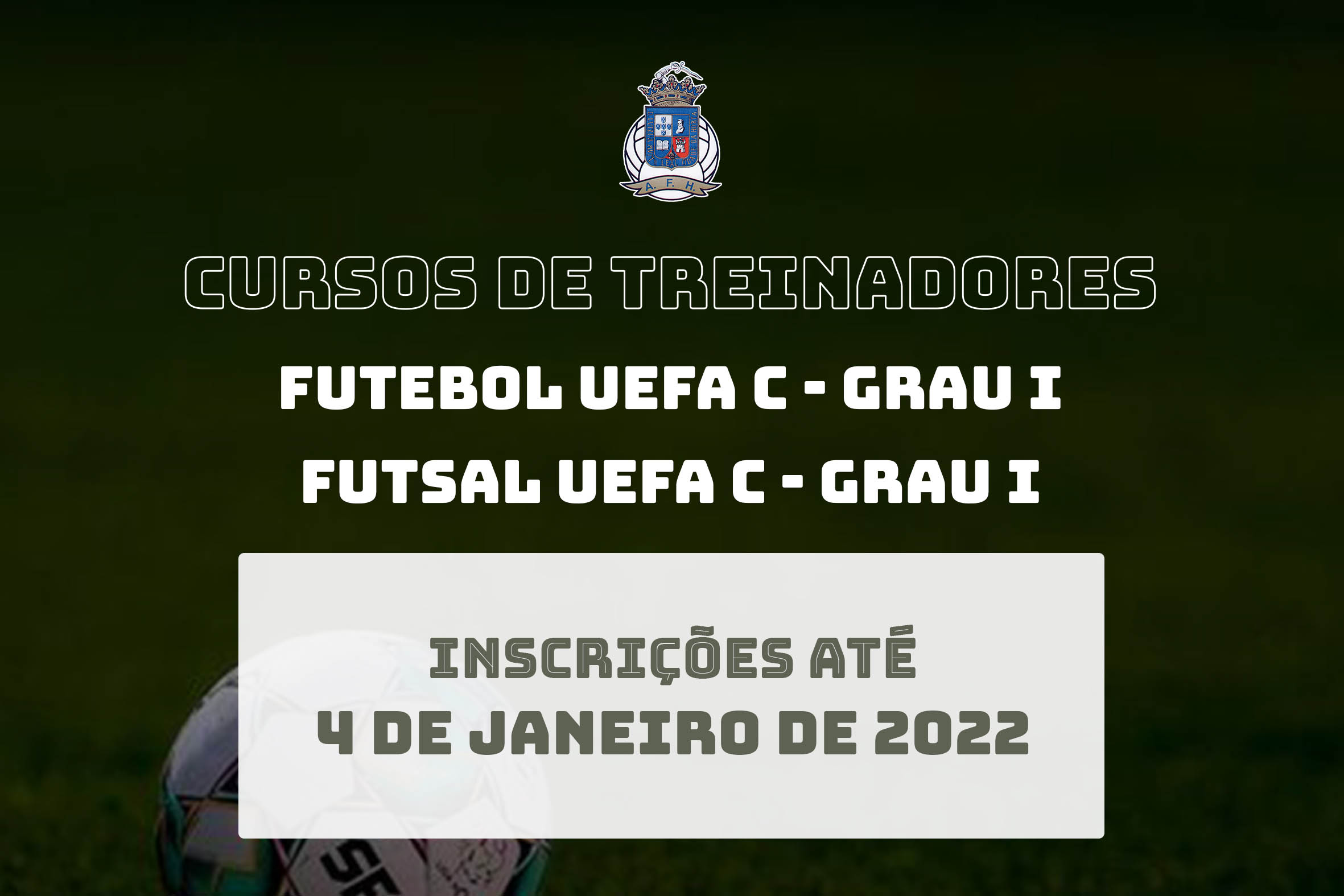 AFH promove Cursos de Treinador de Futebol e de Futsal – UEFA C/Grau I