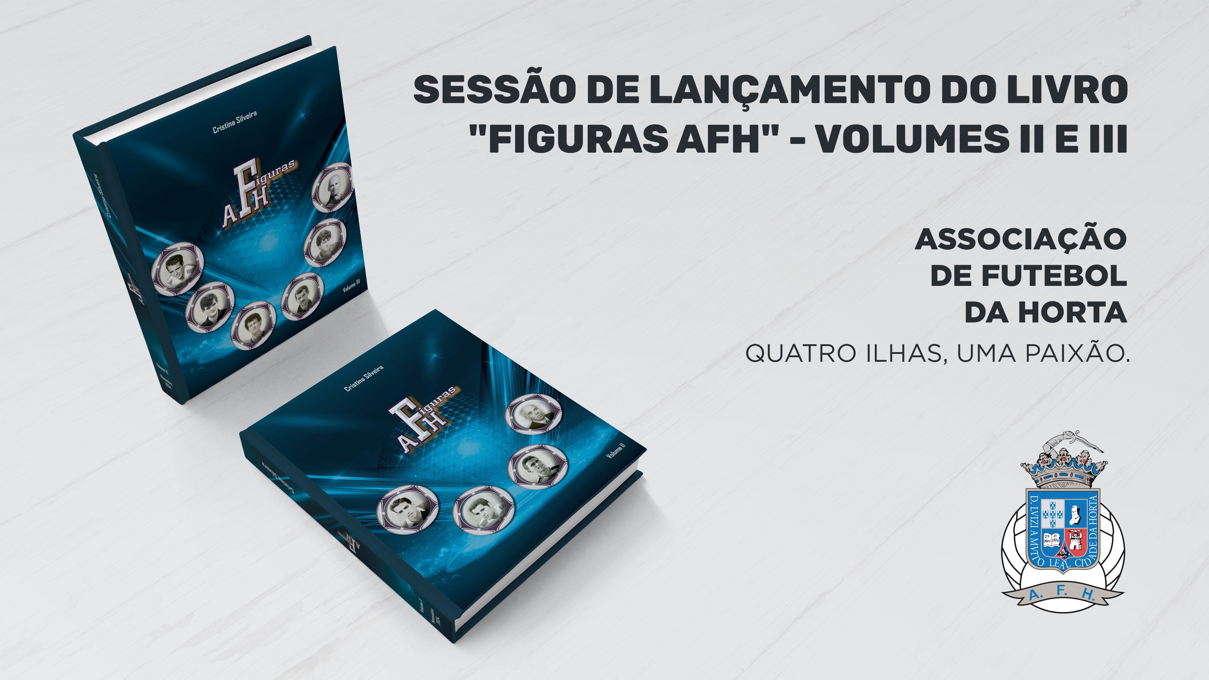 “Figuras AFH” - Volumes II e III: Tributo a heróis desportivos