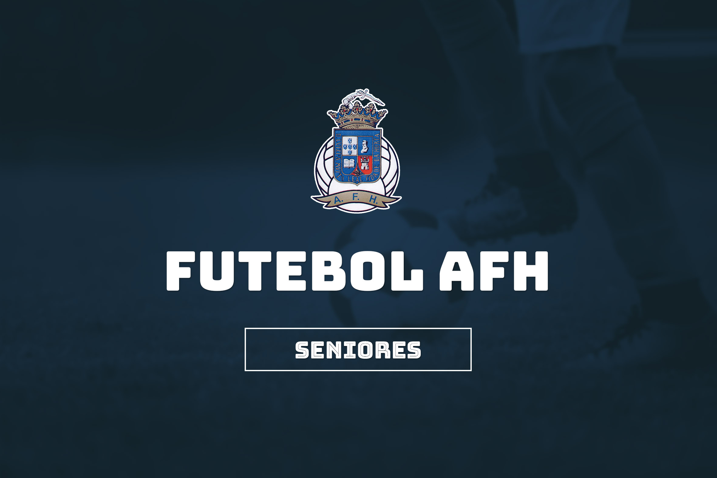 Clubes filiados AFH – Seniores – Futebol | Rescaldo do fim de semana